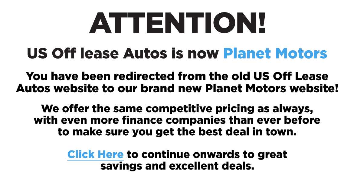 US Off Lease is now Planet Motors You have been redirected