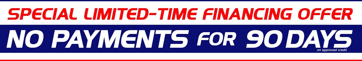 Special limited-time financing offer. No payments for 90 days on approved credit.